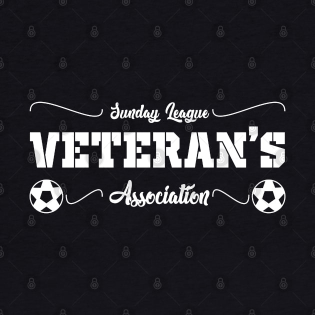 Sunday League Veteran’s Association - soccer sportsman football by Kev Brett Designs